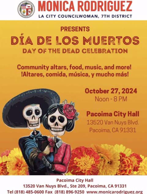 MONICA RODRIGUEZ LA CITY COUNCILWOMAN, 7TH DISTRICT PRESENTS DIA DE LOS MUERTOS DAY OF THE DEAD CELEBRATION
