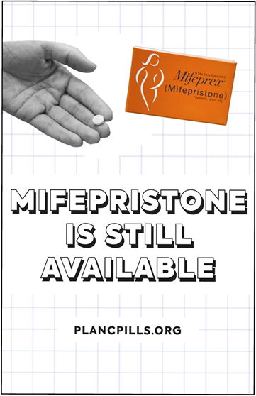 PLAN C: Mifepristone is Still Available